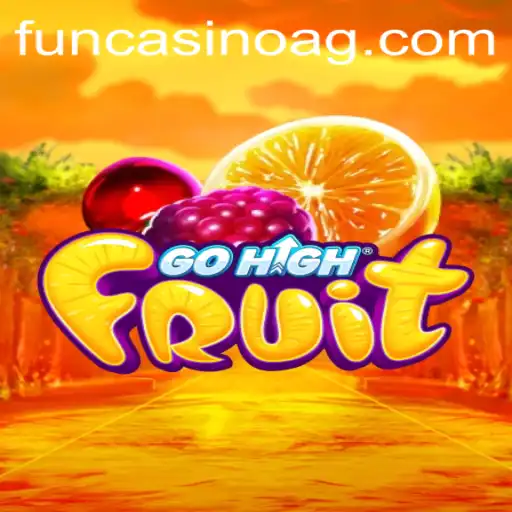 GoHighFruit: A Comprehensive Guide and Insights