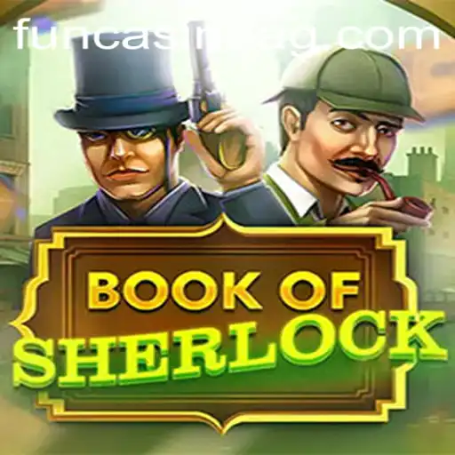 Explore the World of BookOfSherlock - A Thrilling Gaming Experience